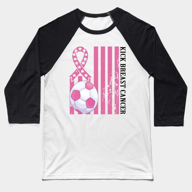 Kick Breast Cancer Awareness Soccer Pink Ribbon Baseball T-Shirt by DODG99